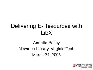 Delivering E-Resources with LibX