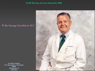 Dr. George Goodheart D.C.