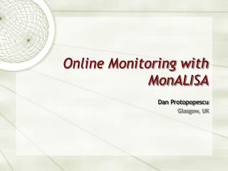 Online Monitoring with MonALISA