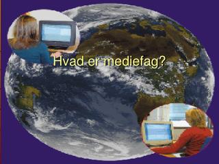 hvad er mediefag