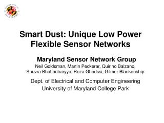 Smart Dust: Unique Low Power Flexible Sensor Networks