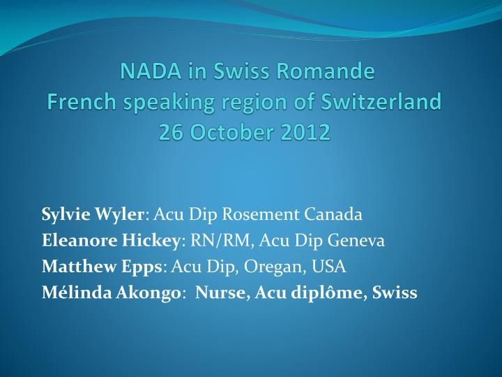 nada in swiss romande french speaking region of switzerland 26 october 2012