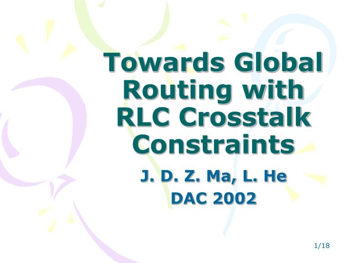towards global routing with rlc crosstalk constraints