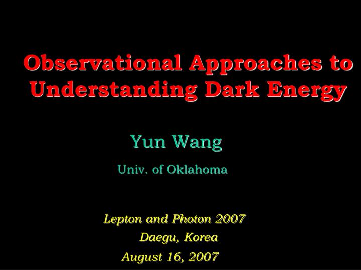 observational approaches to understanding dark energy