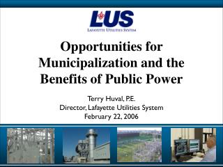 Opportunities for Municipalization and the Benefits of Public Power