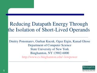 Reducing Datapath Energy Through the Isolation of Short-Lived Operands