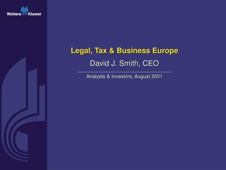 legal tax business europe david j smith ceo