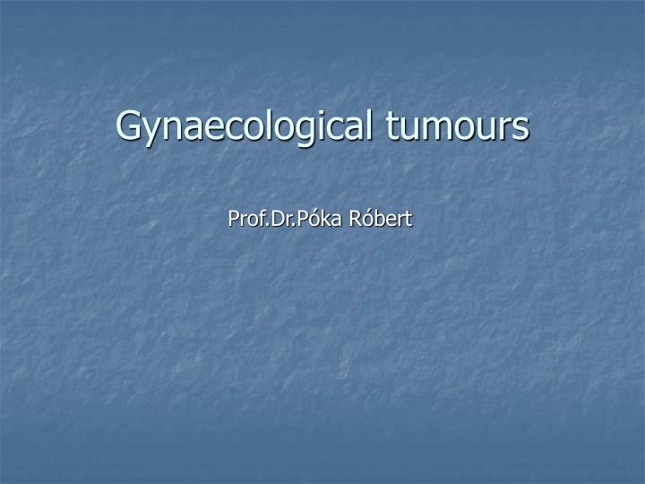 gynaecological tumours