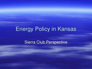 Energy Policy in Kansas