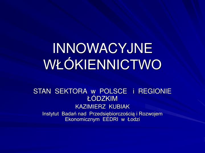 innowacyjne w kiennictwo