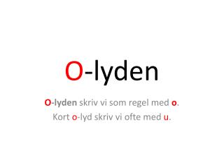 o lyden