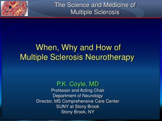 The Science and Medicine of Multiple Sclerosis