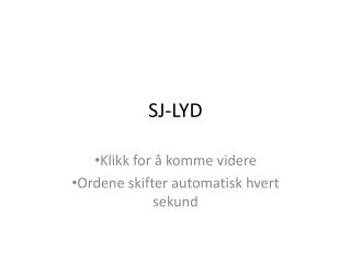 sj lyd