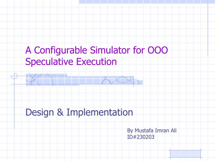 a configurable simulator for ooo speculative execution