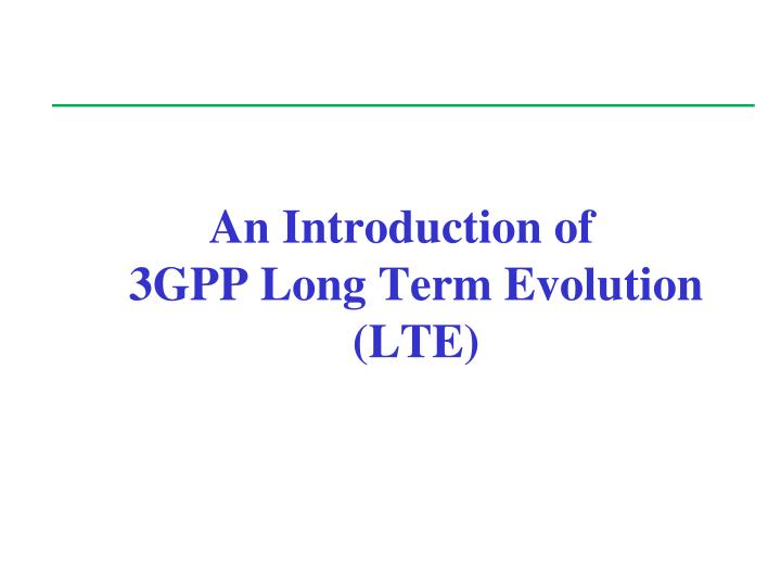 an introduction of 3gpp long term evolution lte