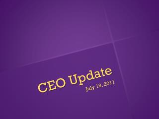 CEO Update