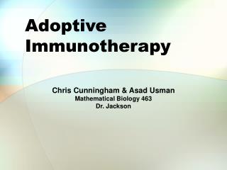 Adoptive 	Immunotherapy