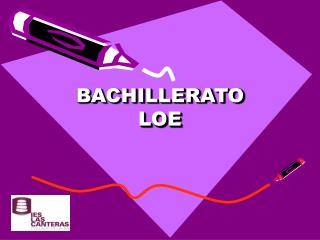 bachillerato loe
