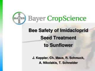 1. 	Exposure of honey bees to Imidacloprid (seed treatment) Plant metabolism