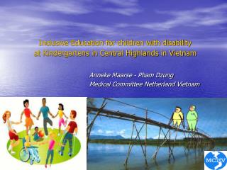 Inclusive Education for children with disability at Kindergartens in Central Highlands in Vietnam
