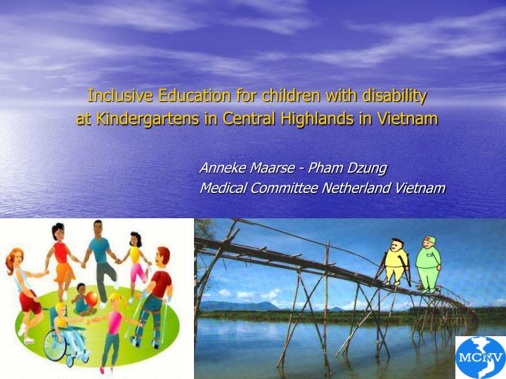 inclusive education for children with disability at kindergartens in central highlands in vietnam