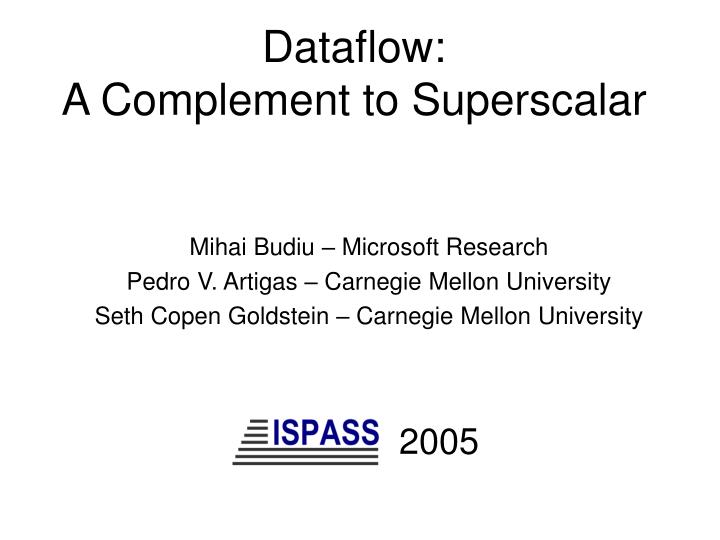 dataflow a complement to superscalar