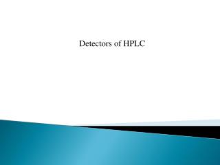 Detectors of HPLC