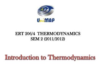 ERT 206/4 THERMODYNAMICS SEM 2 (2011/2012)