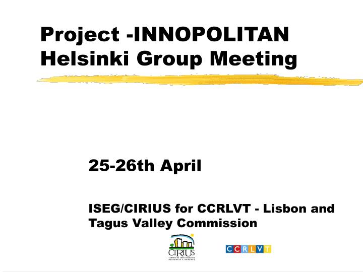 project innopolitan helsinki group meeting