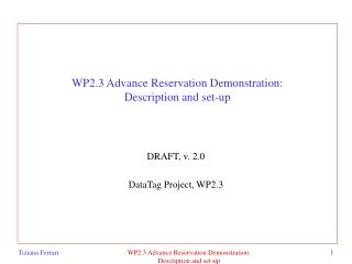 WP2.3 Advance Reservation Demonstration: Description and set-up