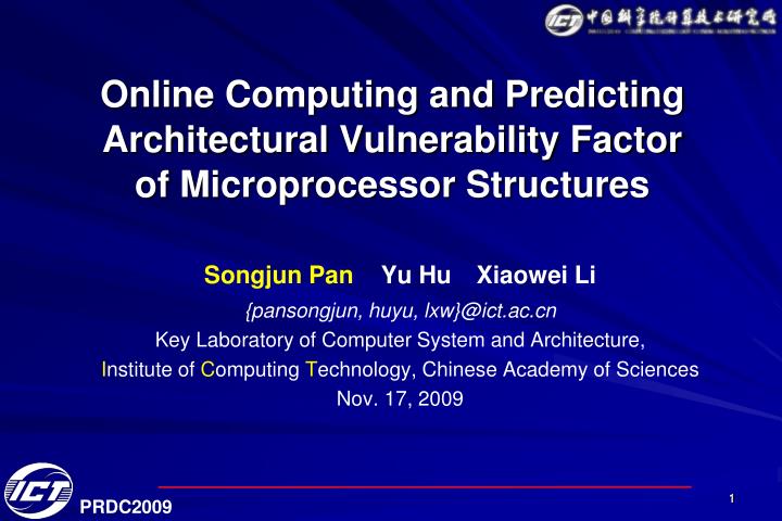 online computing and predicting architectural vulnerability factor of microprocessor structures