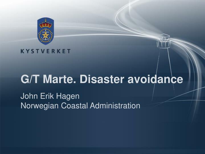 g t marte disaster avoidance