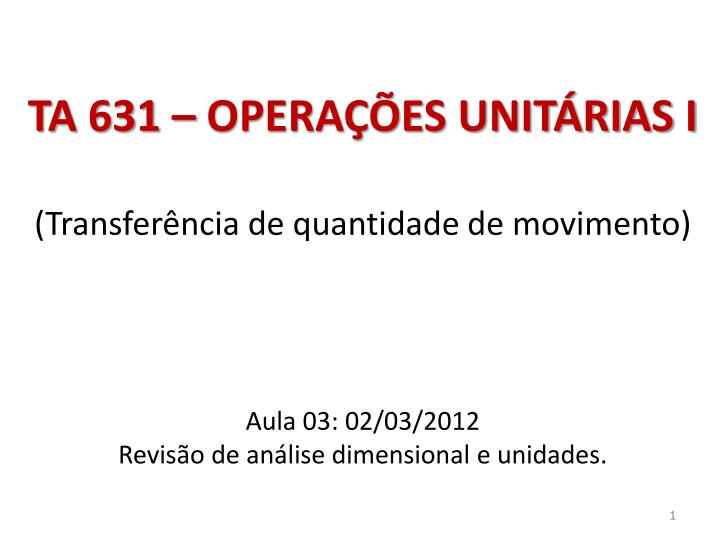 ta 631 opera es unit rias i transfer ncia de quantidade de movimento