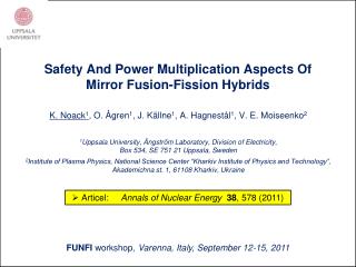 Safety And Power Multiplication Aspects Of Mirror Fusion-Fission Hybrids