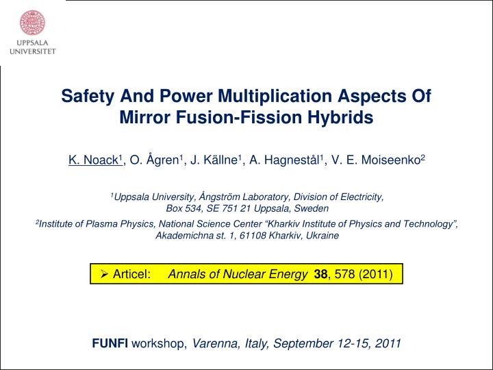 safety and power multiplication aspects of mirror fusion fission hybrids