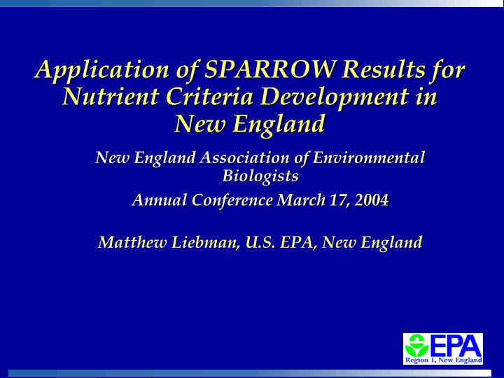 application of sparrow results for nutrient criteria development in new england