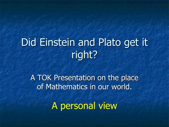 did einstein and plato get it right