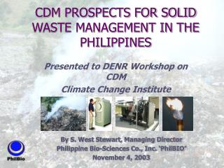 CDM PROSPECTS FOR SOLID WASTE MANAGEMENT IN THE PHILIPPINES