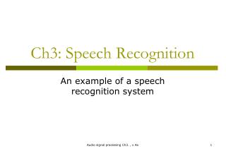 Ch3: Speech Recognition