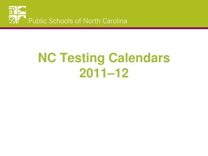 nc testing calendars 2011 12