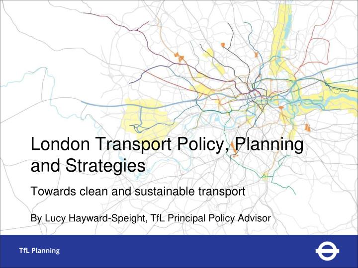 london transport policy planning and strategies