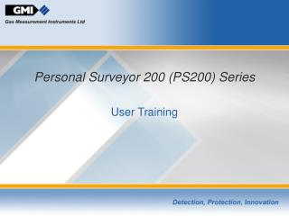 Personal Surveyor 200 (PS200) Series