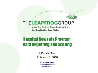 Hospital Rewards Program: Data Reporting and Scoring