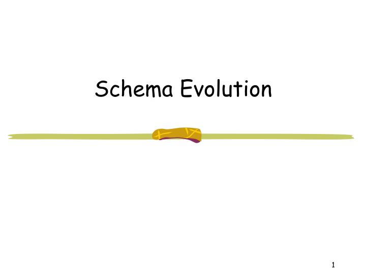 schema evolution