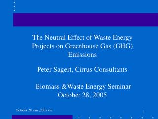 The Neutral Effect of Waste Energy Projects on Greenhouse Gas (GHG) Emissions