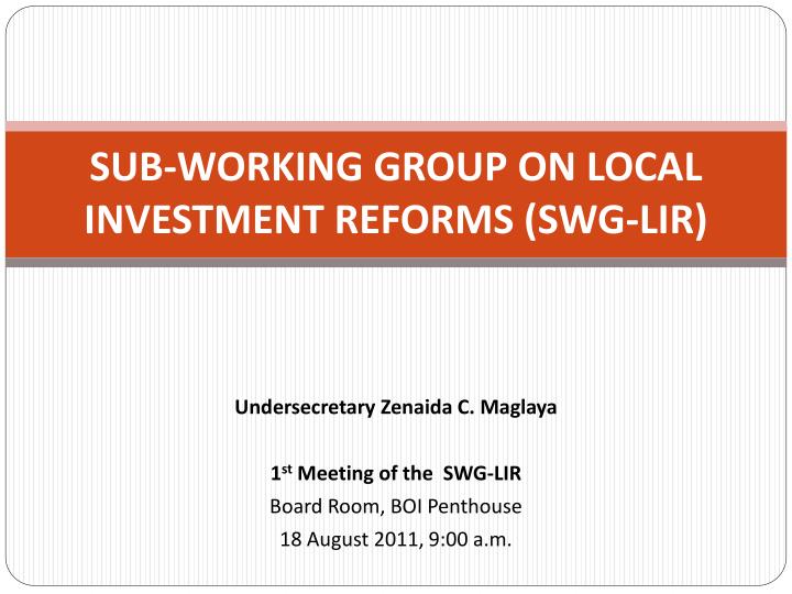 sub working group on local investment reforms swg lir