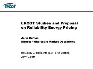ERCOT Studies and Proposal on Reliability Energy Pricing