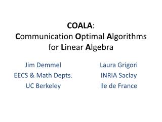 COALA : C ommunication O ptimal A lgorithms for L inear A lgebra