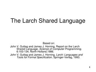 The Larch Shared Language