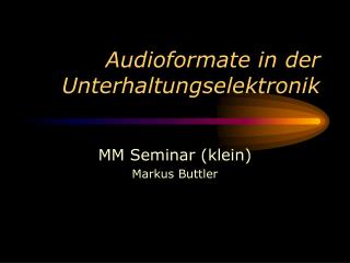 audioformate in der unterhaltungselektronik